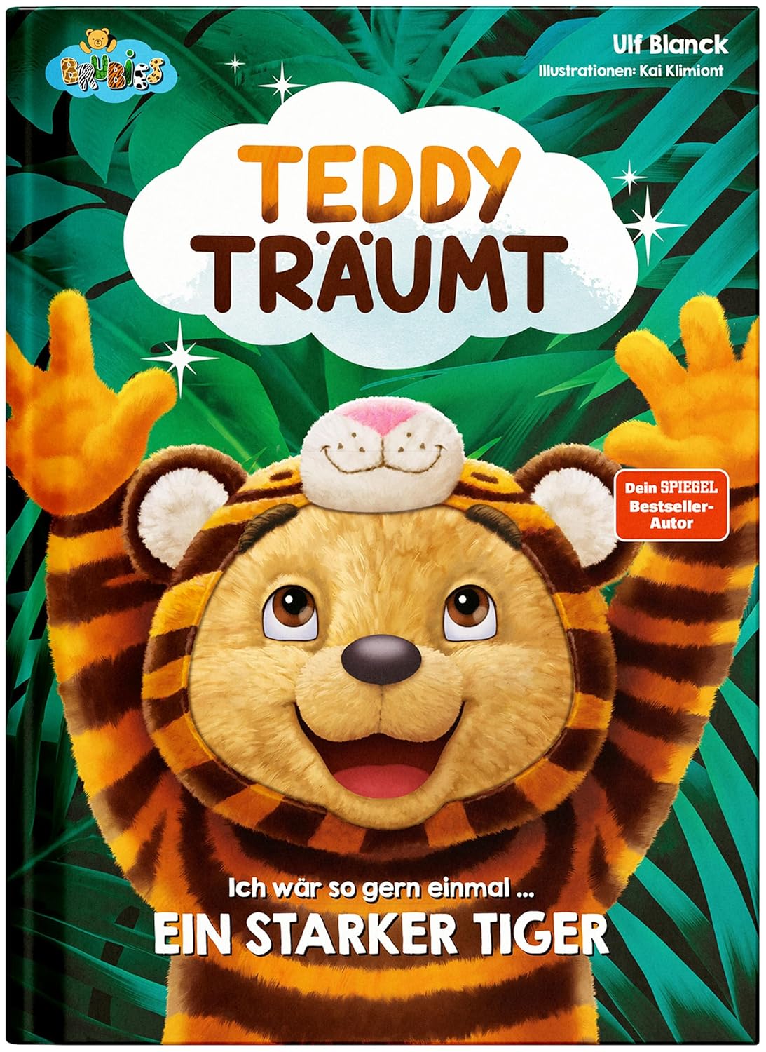 Teddy Träumt - Ich wär so gern einmal.... ein starker Tiger